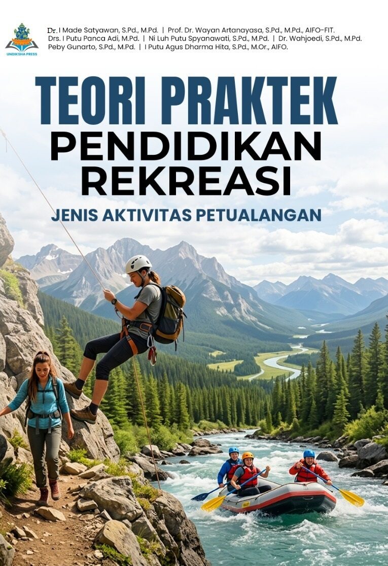 TEORI PRAKTEK PENDIDIKAN REKREASI: JENIS AKTIVITAS PETUALANGAN