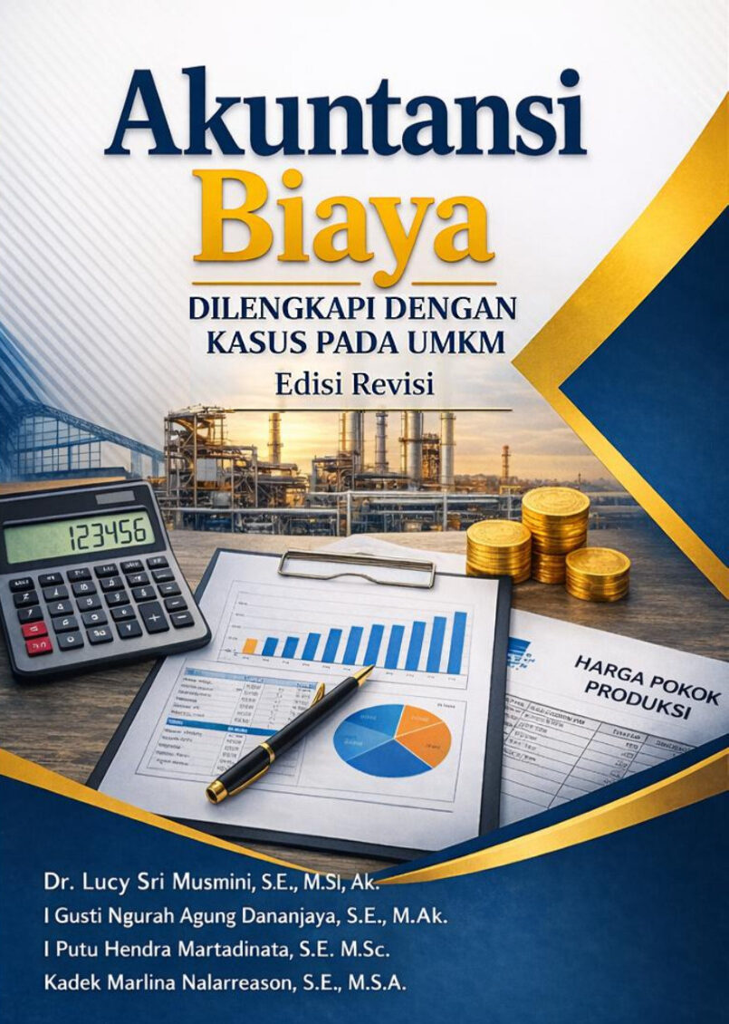 AKUNTANSI BIAYA DILENGKAPI DENGAN KASUS PADA UMKM