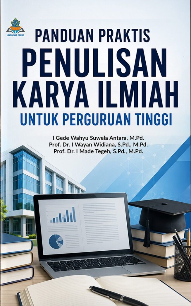 PANDUAN PRAKTIS PENULISAN KARYA ILMIAH UNTUK PERGURUAN TINGGI