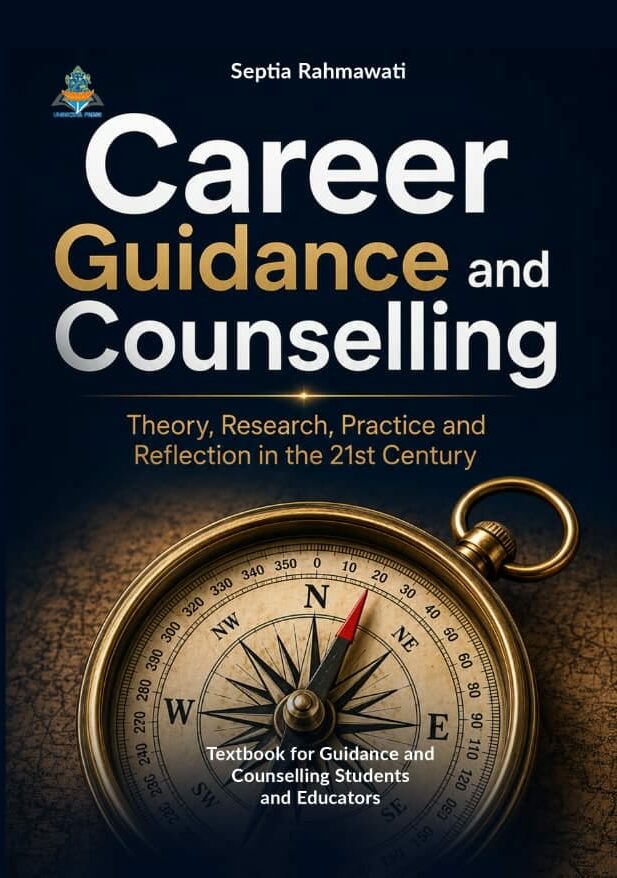 CAREER GUIDANCE AND COUNSELLING : Theory, Research, Practice and Reflection in the 21st Century