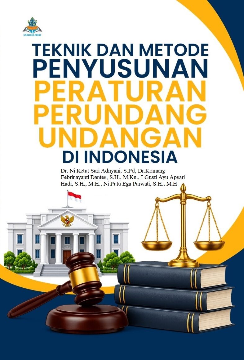 TEKNIK DAN METODE PENYUSUNAN PERATURAN PERUNDANG-UNDANGAN DI INDONESIA